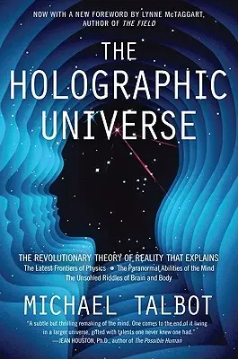 Holograficzny wszechświat: Rewolucyjna teoria rzeczywistości - The Holographic Universe: The Revolutionary Theory of Reality