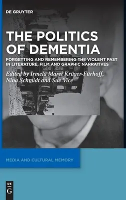 Polityka demencji - The Politics of Dementia
