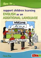 Jak wspierać dzieci uczące się angielskiego jako dodatkowego języka? - How to Support Children Learning English as an Additional Language