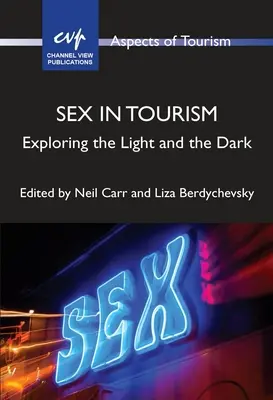 Seks w turystyce: Odkrywanie światła i ciemności - Sex in Tourism: Exploring the Light and the Dark