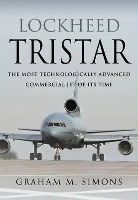 Lockheed Tristar: Najbardziej zaawansowany technologicznie komercyjny odrzutowiec swoich czasów - Lockheed Tristar: The Most Technologically Advanced Commercial Jet of Its Time