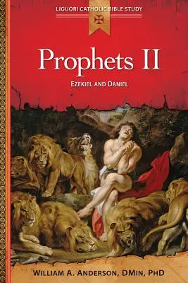 Prorocy II: Ezechiel i Daniel - Prophets II: Ezekiel and Daniel