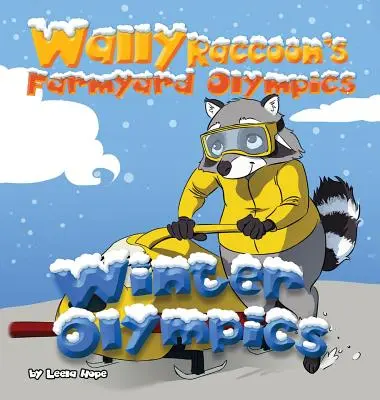 Olimpiada na podwórku szopa pracza - Zimowe igrzyska olimpijskie - Wally Raccoon's Farmyard Olympics - Winter Olympics