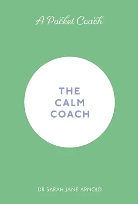 Kieszonkowy trener: Trener spokoju - A Pocket Coach: The Calm Coach