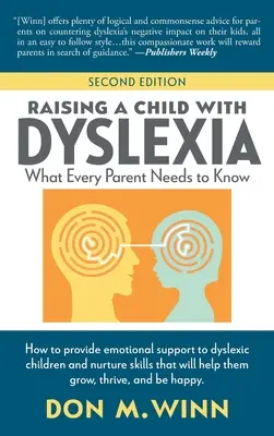 Wychowanie dziecka z dysleksją: Co każdy rodzic wiedzieć powinien - Raising a Child with Dyslexia: What Every Parent Needs to Know