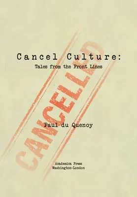 Anuluj kulturę: Opowieści z linii frontu - Cancel Culture: Tales from the Front Lines