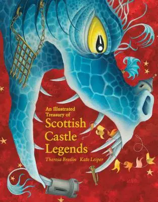 Ilustrowany skarbiec legend o szkockich zamkach - An Illustrated Treasury of Scottish Castle Legends