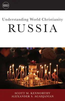 Zrozumieć światowe chrześcijaństwo: Rosja - Understanding World Christianity: Russia