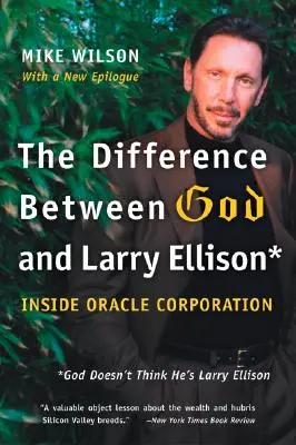 Różnica między Bogiem a Larrym Ellisonem: *Bóg nie myśli, że jest Larrym Ellisonem - The Difference Between God and Larry Ellison: *God Doesn't Think He's Larry Ellison