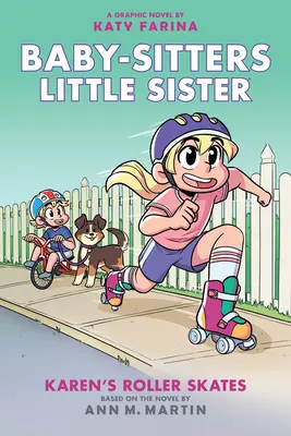 Karen's Roller Skates (Baby-Sitters Little Sister Graphic Novel #2): Książka graficzna (wydanie adaptowane), 2 - Karen's Roller Skates (Baby-Sitters Little Sister Graphic Novel #2): A Graphix Book (Adapted Edition), 2