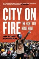 Miasto w ogniu - walka o Hongkong - City on Fire - the fight for Hong Kong