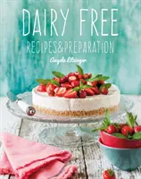 Bez nabiału: Przepisy i przygotowanie - Dairy Free: Recipes & Preparation