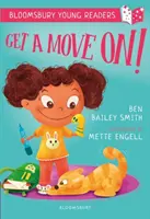 Get a Move On! A Bloomsbury Young Reader - Purple Book Band