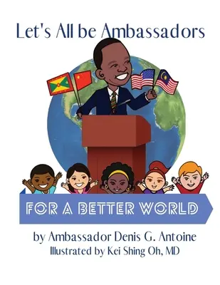 Wszyscy bądźmy ambasadorami lepszego świata - Let's All be Ambassadors for a Better World