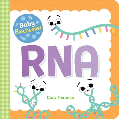 Mały biochemik: RNA - Baby Biochemist: RNA