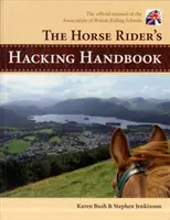 Podręcznik hakerstwa dla jeźdźców konnych - The Horse Rider's Hacking Handbook