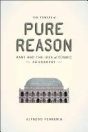 Potęga czystego rozumu: Kant i idea filozofii kosmicznej - The Powers of Pure Reason: Kant and the Idea of Cosmic Philosophy