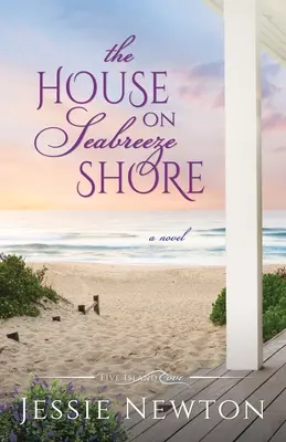 The House on Seabreeze Shore: Podnosząca na duchu kobieca fikcja - The House on Seabreeze Shore: Uplifting Women's Fiction