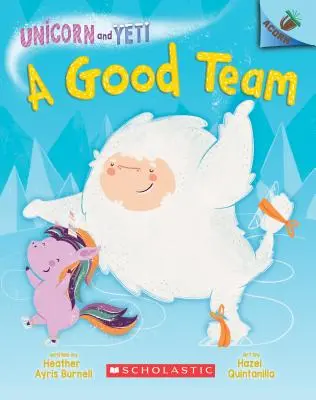 Dobry zespół: Książka z żołędziem (Jednorożec i Yeti #2) (wyd. biblioteczne), 2 - A Good Team: An Acorn Book (Unicorn and Yeti #2) (Library Edition), 2