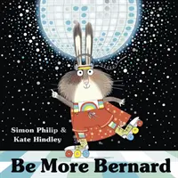 Bądź bardziej Bernardem - Be More Bernard