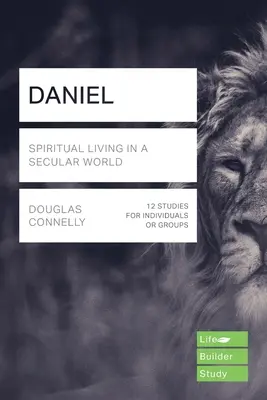 Daniel (Lifebuilder Study Guides) - Duchowe życie w świeckim świecie (Kuhatschek Jack (Author)) - Daniel (Lifebuilder Study Guides) - Spiritual Living in a Secular World (Kuhatschek Jack (Author))