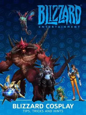 Blizzard Cosplay: Wskazówki, triki i podpowiedzi - Blizzard Cosplay: Tips, Tricks and Hints