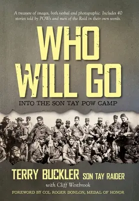 Kto pójdzie: do obozu jenieckiego Son Tay - Who Will Go: Into the Son Tay POW Camp