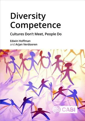 Kompetencja różnorodności: Kultury się nie spotykają, ludzie tak - Diversity Competence: Cultures Don't Meet, People Do