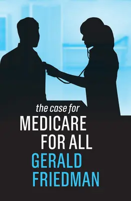 Sprawa Medicare dla wszystkich - The Case for Medicare for All