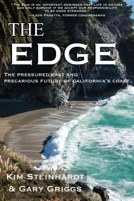 The Edge: Przeszłość pod presją i niepewna przyszłość wybrzeża Kalifornii - The Edge: The Pressured Past and Precarious Future of California's Coast