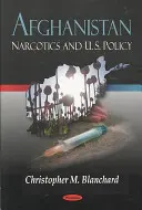 Afganistan - narkotyki i polityka Stanów Zjednoczonych - Afghanistan - Narcotics & U.S. Policy
