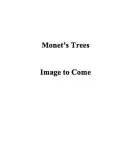 Drzewa Moneta: Obrazy i rysunki Claude'a Moneta - Monet's Trees: Paintings and Drawings by Claude Monet