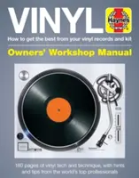 Vinyl Manual: Jak wydobyć to, co najlepsze z płyt winylowych i zestawu płytowego - Vinyl Manual: How to Get the Best from Your Vinyl Records and Kit