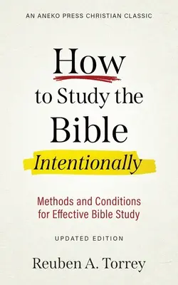 Jak świadomie studiować Biblię: Metody i warunki skutecznego studiowania Biblii - How to Study the Bible Intentionally: Methods and Conditions for Effective Bible Study