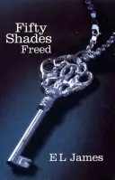 Fifty Shades Freed - bestseller nr 1 Sunday Timesa - Fifty Shades Freed - The #1 Sunday Times bestseller