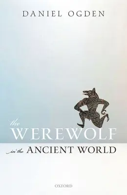 Wilkołak w starożytnym świecie - The Werewolf in the Ancient World