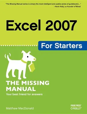 Excel 2007 dla początkujących: The Missing Manual: The Missing Manual - Excel 2007 for Starters: The Missing Manual: The Missing Manual