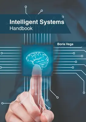 Podręcznik inteligentnych systemów - Intelligent Systems Handbook