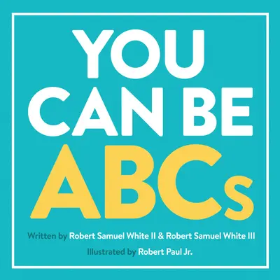 You Can Be ABCs