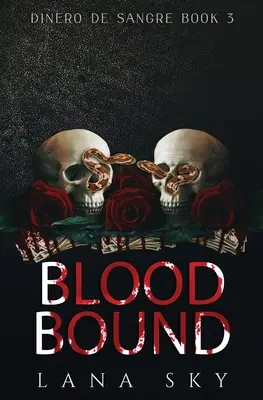 Blood Bound (mroczny romans kartelowy) - Blood Bound (A Dark Cartel Romance)