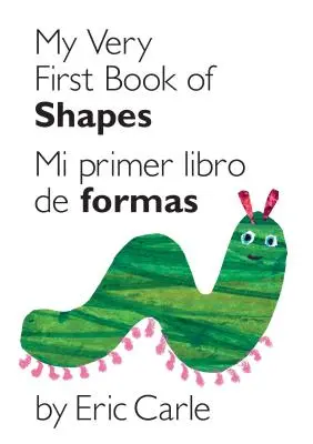 Moja pierwsza książka o kształtach / Mi Primer Libro de Formas: Wydanie dwujęzyczne - My Very First Book of Shapes / Mi Primer Libro de Formas: Bilingual Edition