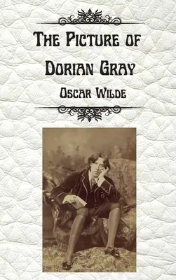 Obraz Doriana Graya autorstwa Oscara Wilde'a: Nieocenzurowane wydanie w twardej oprawie - The Picture of Dorian Gray by Oscar Wilde: Uncensored Unabridged Edition Hardcover