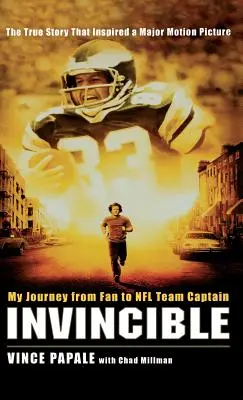 Niezwyciężony: Moja podróż od kibica do kapitana drużyny NFL - Invincible: My Journey from Fan to NFL Team Captain