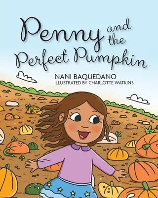 Penny i dynia doskonała - Penny and the Perfect Pumpkin