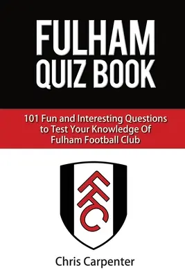 Quiz o Fulham FC - Fulham FC Quiz Book