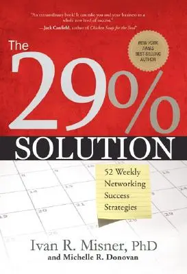 The 29% Solution: 52 cotygodniowe strategie sukcesu w sieci - The 29% Solution: 52 Weekly Networking Success Strategies