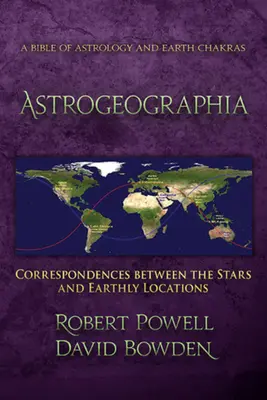 Astrogeographia: Korelacje między gwiazdami a ziemskimi lokalizacjami - Astrogeographia: Correspondences Between the Stars and Earthly Locations