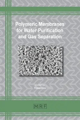 Membrany polimerowe do oczyszczania wody i separacji gazów - Polymeric Membranes for Water Purification and Gas Separation