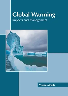 Globalne ocieplenie: Skutki i zarządzanie - Global Warming: Impacts and Management