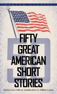 Pięćdziesiąt wspaniałych amerykańskich opowiadań - Fifty Great American Short Stories